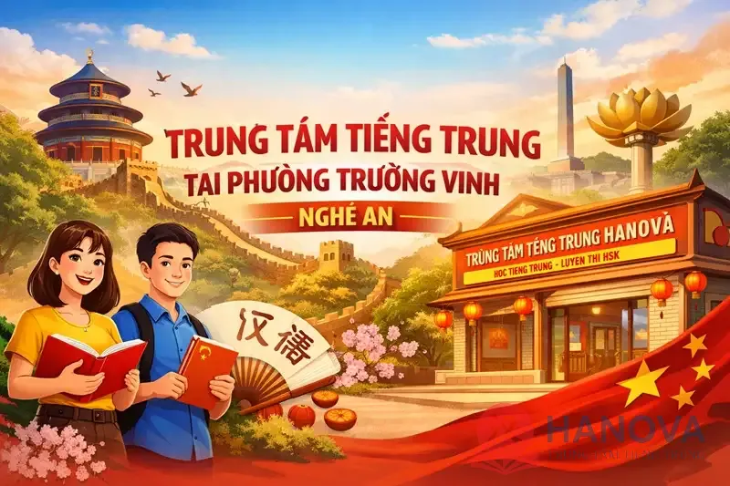 trung-tam-tieng-trung-tai-phuong-truong-vinh-2
